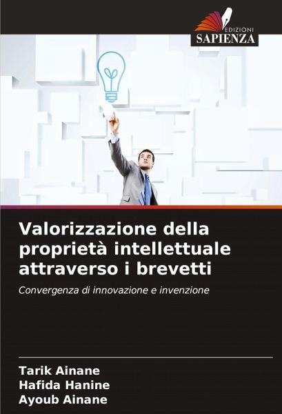 Valorizzazione della proprietà intellettuale attraverso i brevetti