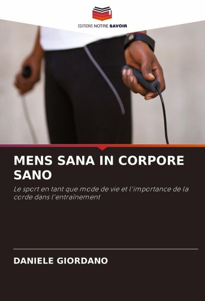 MENS SANA IN CORPORE SANO MENS SANA IN CORPORE SANO
