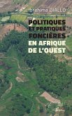 Politiques et pratiques foncières en Afrique de l¿Ouest