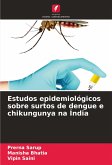 Estudos epidemiológicos sobre surtos de dengue e chikungunya na Índia