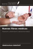 Nuevas fibras médicas Nuevas fibras médicas