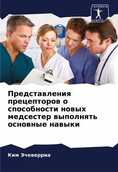 Predstawleniq preceptorow o sposobnosti nowyh medsester wypolnqt' osnownye nawyki - Jechewerria, Kim