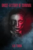 Ghost-A story of Survival Ghost-A story of Survival