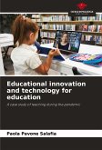 Educational innovation and technology for education Educational innovation and technology for education