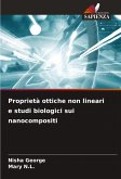 Proprietà ottiche non lineari e studi biologici sui nanocompositi Proprietà ottiche non lineari e studi biologici sui nanocompositi