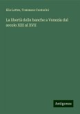 La libertà delle banche a Venezia dal secolo XIII al XVII