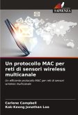 Un protocollo MAC per reti di sensori wireless multicanale Un protocollo MAC per reti di sensori wireless multicanale