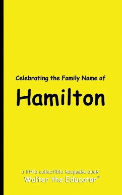 Celebrating the Family Name of Hamilton - Walter the Educator