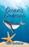 Ocean's Embrace Ocean's Embrace
