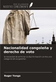 Nacionalidad congoleña y derecho de voto Nacionalidad congoleña y derecho de voto