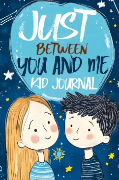 Cover Just Between You and Me Kid Journal