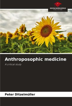 Anthroposophic medicine - Ditzelmüller, Peter