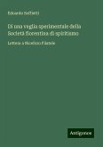 Di una veglia sperimentale della Società fiorentina di spiritismo