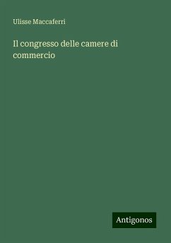 Il congresso delle camere di commercio - Maccaferri, Ulisse