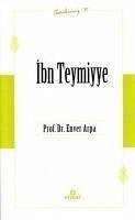 Ibn Teymiyye - Öncülerimiz 30 - Arpa, Enver