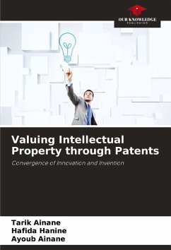 Valuing Intellectual Property through Patents - Ainane, Tarik;Hanine, Hafida;AINANE, Ayoub