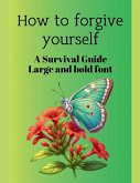 How to forgive yourself How to forgive yourself