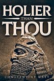 Holier Than Thou By Constantine Grey