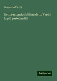 Detti sentenziosi di Benedetto Varchi la più parte inediti