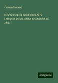 Discorso sulla obedienza di S. Settimio v.e.m. detto nel duomo di Jesi