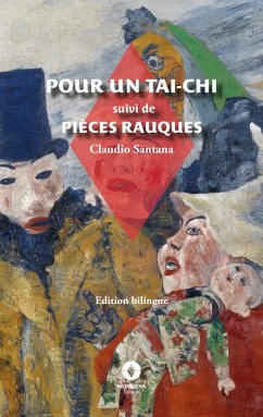 Pour un Tai-Chi suivi de Pièces rauques - Santana, Claudio; Reis, Carlos Eduardo