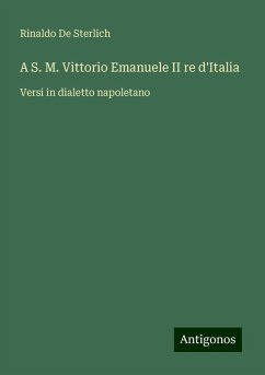 A S. M. Vittorio Emanuele II re d'Italia - Sterlich, Rinaldo De