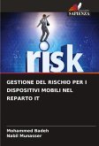 GESTIONE DEL RISCHIO PER I DISPOSITIVI MOBILI NEL REPARTO IT