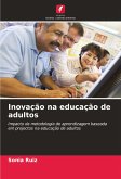 Inovação na educação de adultos Inovação na educação de adultos