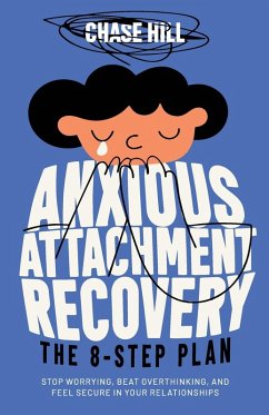 Anxious Attachment Recovery - Hill, Chase