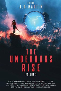 The Underdogs Rise - Martin, J R