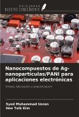 Nanocompuestos de Ag-nanopartículas/PANI para aplicaciones electrónicas Nanocompuestos de Ag-nanopartículas/PANI para aplicaciones electrónicas