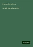 La más preciada riqueza La más preciada riqueza