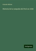 Historia de la campaña del Perú en 1838 Historia de la campaña del Perú en 1838