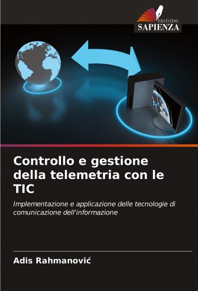 Controllo e gestione della telemetria con le TIC Controllo e gestione della telemetria con le TIC