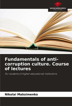 Cover Fundamentals of anti-corruption culture. Course of lectures