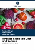 Direktes Essen von Obst und Gemüse Direktes Essen von Obst und Gemüse