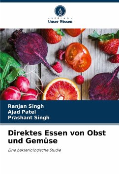 Direktes Essen von Obst und Gemüse - Singh, Ranjan;Patel, Ajad;singh, prashant