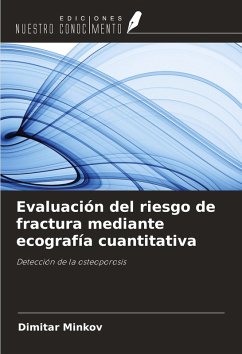 Evaluación del riesgo de fractura mediante ecografía cuantitativa - Minkov, Dimitar