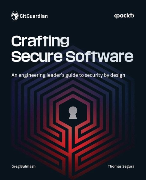 Crafting Secure Software Crafting Secure Software