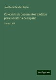 Colección de documentos inéditos para la historia de España