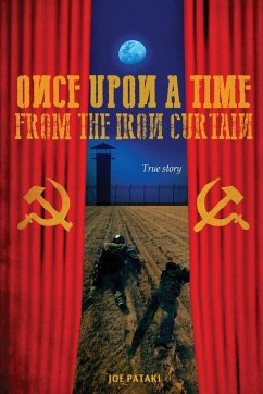 Once upon a time from the Iron Curtain - Pataki, Joe