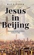Jesus in Beijing - Bild 1
