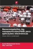 Nanocompósitos Ag-nanopartículas/PANI para aplicações electrónicas Nanocompósitos Ag-nanopartículas/PANI para aplicações electrónicas