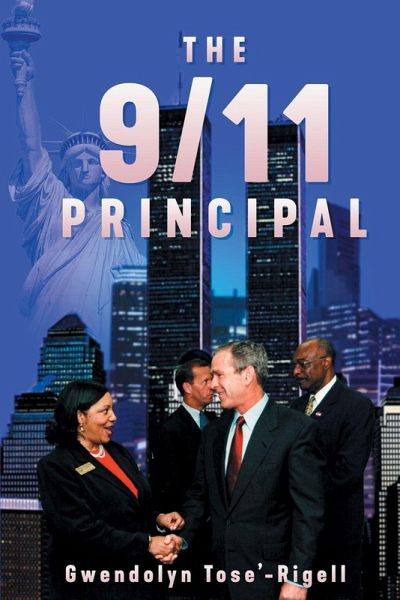 The 9/11 Principal The 9/11 Principal