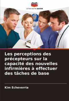 Cover Les perceptions des précepteurs sur la capacité des nouvelles infirmières à effectuer des tâches de base