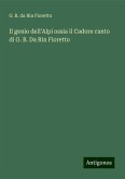 Il genio dell'Alpi ossia il Cadore canto di G. B. Da Rin Fioretto