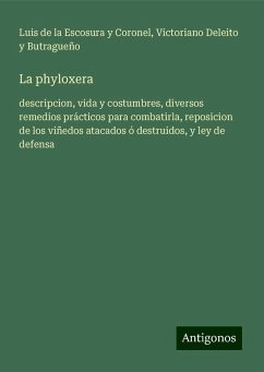 La phyloxera - Escosura y Coronel, Luis de la; Deleito Y Butragueño, Victoriano