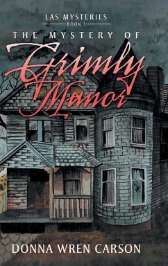 The Mystery of Grimly Manor - Wren Carson, Donna