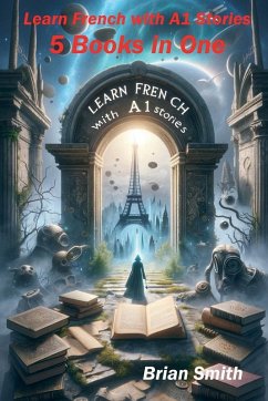 Learn French with A1 Stories - Smith, Brian