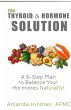 The Thyroid and Hormone Solution - Bild 1